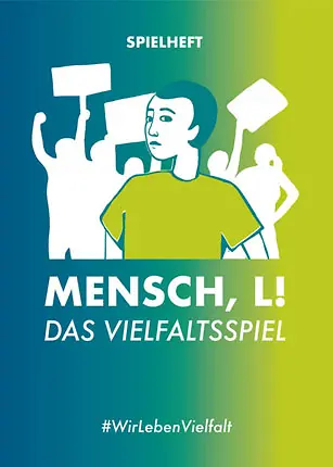 Zeichnung einer Person vor den Umrissen Demonstrierender, darunter der Titel "MENSCH, L! DAS VIELFALTSSPIEL