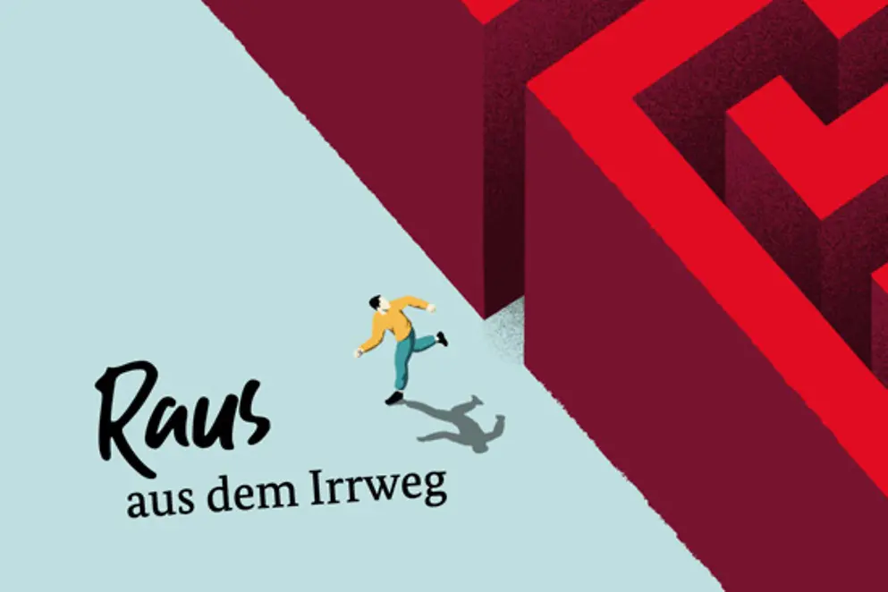 Schriftgrafik: Raus aus dem Irrweg. Eine Person rennt aus einem Labyrinth.