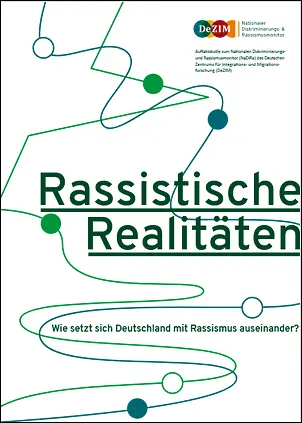 Titelblatt der Publikation "Rassistische Realitäten – Wie setzt sich Deutschland mit Rassismus auseinander?"