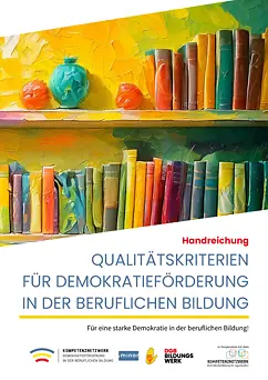Handreichung_Qualitaetskriterien_fuer_Demokratiefoerderung_in_der_beruflichen_Bildung_Titel